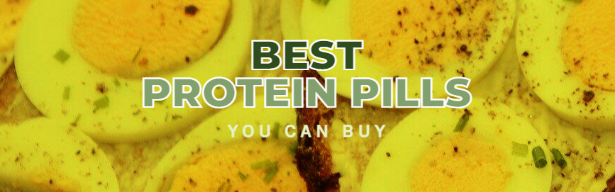 Best Protein Pills