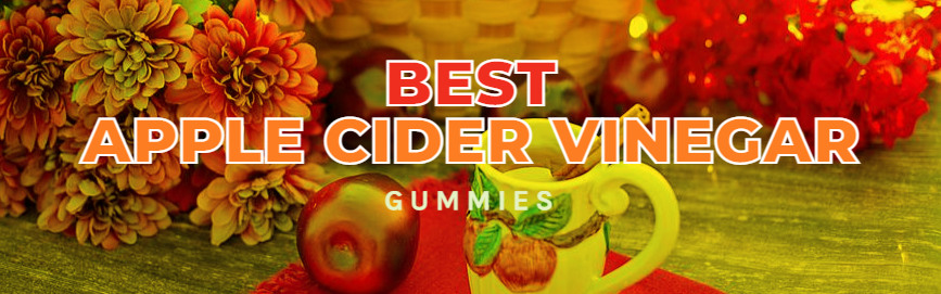 Best Apple Cider Vinegar Gummies